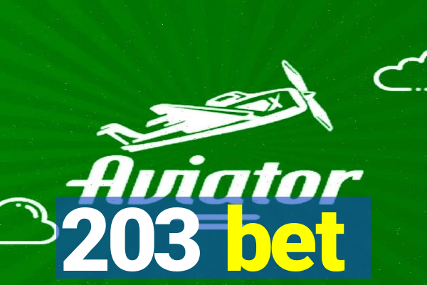 203 bet